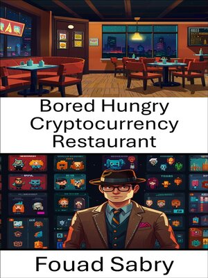 cover image of Bored Hungry Cryptocurrency Restaurant